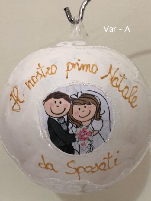 Pallina Natalizia con scritta " Il ns primo natale da sposati"